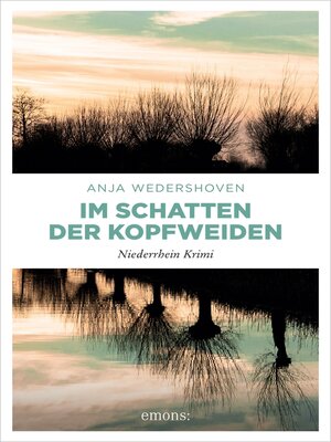 cover image of Im Schatten der Kopfweiden